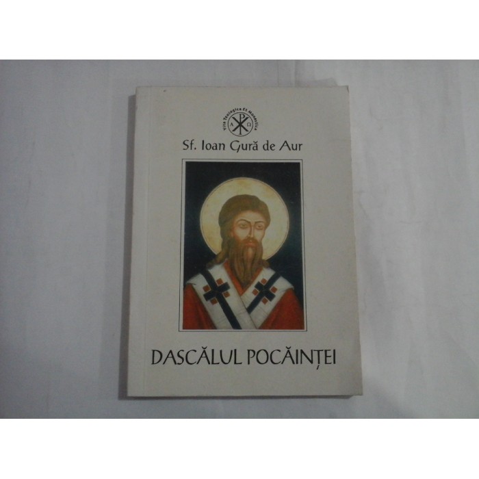 SF. IOAN GURA DE AUR  -  DASCALUL POCAINTEI